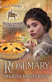 Old Timey Holiday Kitchen (Marisa Masterson) book cover