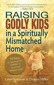 Book cover for "Raising Godly Kids in a Spiritually Mismatched Home" by Lynn Donovan