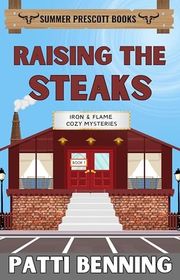 Book cover for "Raising the Steaks" by Patti Benning