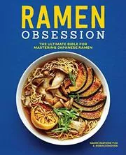 Book cover for "Ramen Obsession" by Naomi Imatome-Yun