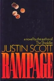 Book cover for "Rampage" by Justin Scott