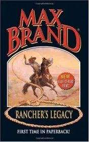 Book cover for "Rancher's Legacy" by Max Brand