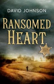 Book cover for "Ransomed Heart" by David Johnson