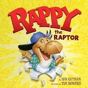 Book cover for "Rappy the Raptor" by Dan Gutman