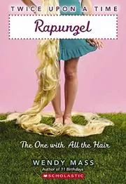Book cover for "Rapunzel, the One With All the Hair" by Wendy Mass