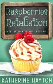 Raspberries and Retaliation