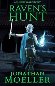 Book cover for "Raven's Hunt" by Jonathan Moeller