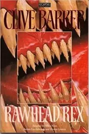 Book cover for "Rawhead Rex" by Clive Barker