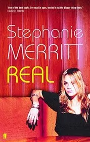 Book cover for "Real" by Stephanie Merritt