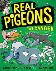 Book cover for "Real Pigeons Eat Danger" by Andrew McDonald