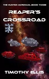 Book cover for "Reaper's Crossroad" by Timothy Ellis