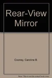 Book cover for "Rear-View Mirror" by Caroline B Cooney