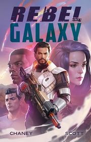 Book cover for "Rebel Galaxy" by Jasper T Scott