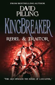 Book cover for "Rebel and Traitor" by David Pilling