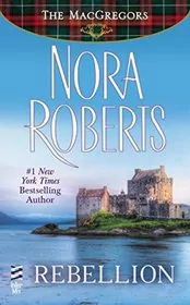 Book cover for "Rebellion" by Nora Roberts