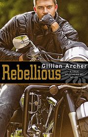 Book cover for "Rebellious" by Gillian Archer