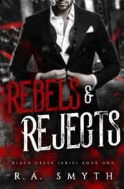 Book cover for "Rebels and Rejects" by RA Smyth