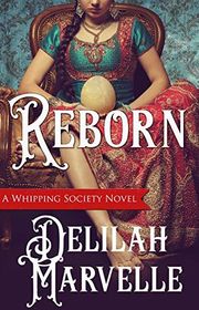 Book cover for "Reborn" by Delilah Marvelle