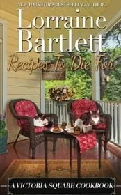 Book cover for "Recipes to Die For" by Lorraine Bartlett