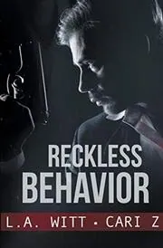 Book cover for "Reckless Behavior" by LA Witt