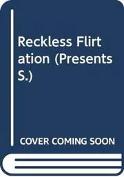 Reckless Flirtation