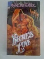 Book cover for "Reckless Love" by Madeline Baker