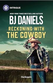 Book cover for "Reckoning with the Cowboy" by BJ Daniels