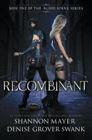Book cover for "Recombinant" by Denise Grover Swank
