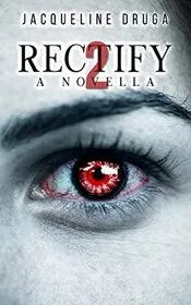 Book cover for "Rectify 2" by Jacqueline Druga