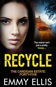 Book cover for "Recycle" by Emmy Ellis