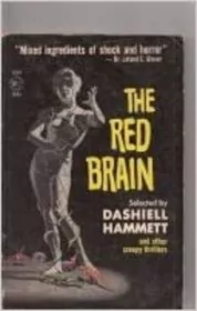 Red Brain and Other Thrillers