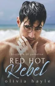 Book cover for "Red Hot Rebel" by Olivia Hayle
