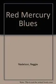 Red Mercury Blues