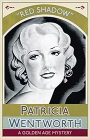 Book cover for "Red Shadow / Red Danger" by Patricia Wentworth