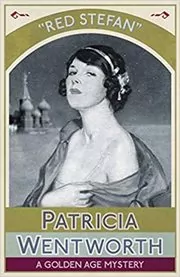 Book cover for "Red Stefan" by Patricia Wentworth