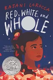 Book cover for "Red, White, and Whole" by Rajani LaRocca