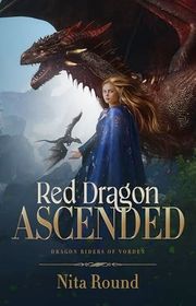 Book cover for "Red Dragon Ascended" by Nita Round