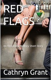 Book cover for "Red Flags" by Cathryn Grant