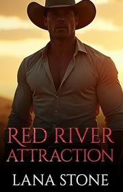 Book cover for "Red River Attraction" by Lana Stone