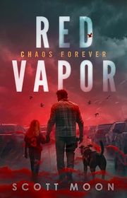 Book cover for "Red Vapor" by Scott Moon
