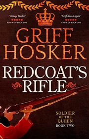 Book cover for "Redcoat's Rifle" by Griff Hosker