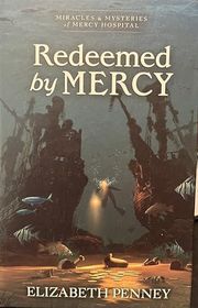 Book cover for "Redeemed By Mercy" by Elizabeth Penney