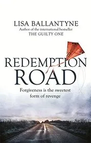 Book cover for "Redemption Road / Everything She Forgot" by Lisa Ballantyne