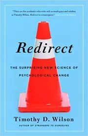 Book cover for "Redirect" by Timothy D. Wilson