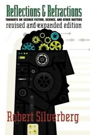 Book cover for "Reflections and Refractions" by Robert Silverberg