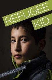 Book cover for "Refugee Kid" by Catherine Bruton