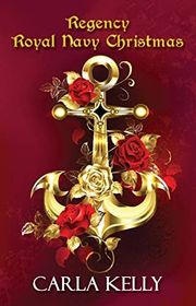 Book cover for "Regency Royal Navy Christmas" by Carla Kelly