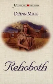 Book cover for "Rehoboth" by DiAnn Mills