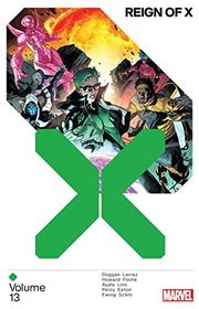 Book cover for "Reign Of X Vol. 13" by Benjamin Percy