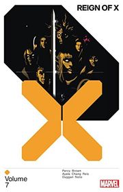 Book cover for "Reign Of X Vol. 7" by Benjamin Percy